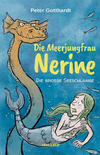 Die Meerjungfrau Nerine #2: Die große Seeschlange, Peter Gotthardt