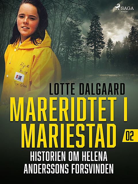 MARERIDTET I MARIESTAD – historien om Helena Anderssons forsvinden 2, Lotte Dalgaard