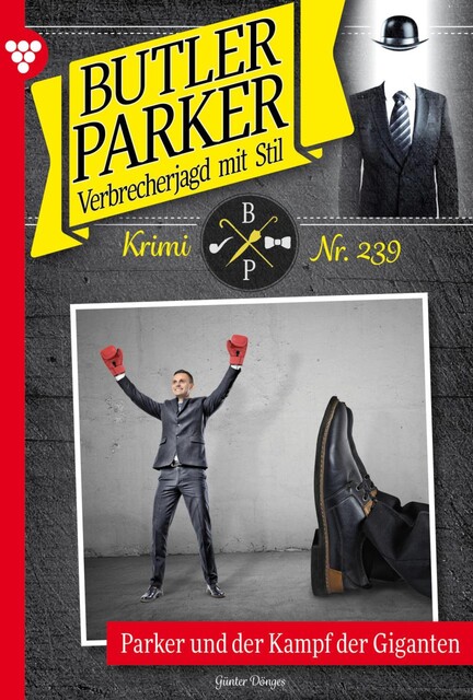 Butler Parker 239 – Kriminalroman, Günter Dönges
