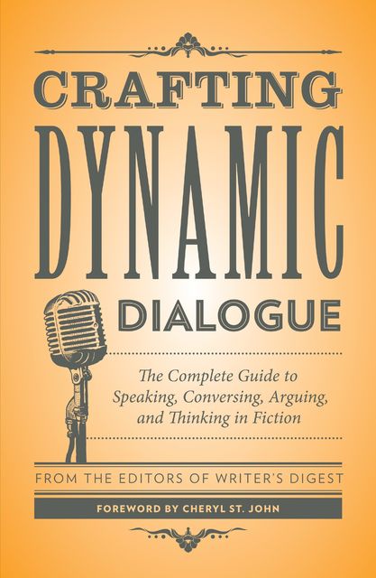 Crafting Dynamic Dialogue, Cheryl St.John