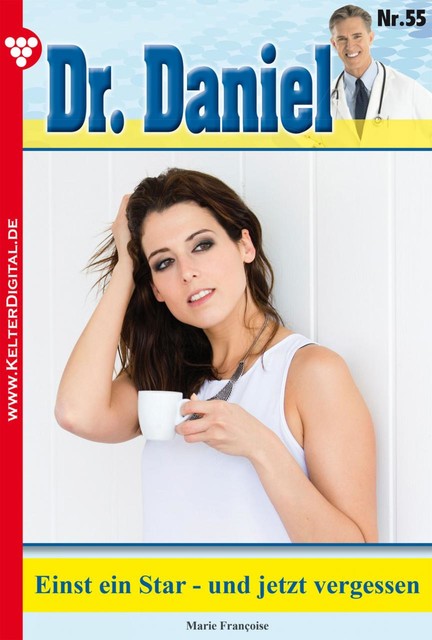 Dr. Daniel Classic 55 – Arztroman, Marie Françoise