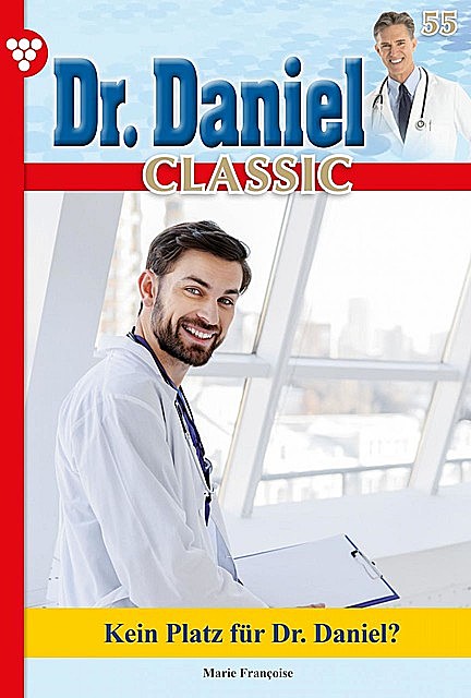 Dr. Daniel Classic 55 – Arztroman, Marie Françoise