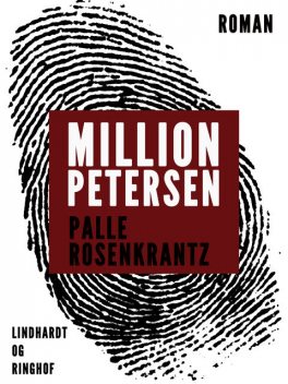 Million-Petersen: En roman om forbrydere, Palle Adam Vilhelm Rosenkrantz