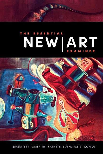 The Essential “New Art Examiner”, 