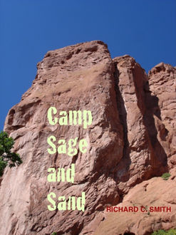 Camp Sage and Sand, Richard C. Smith