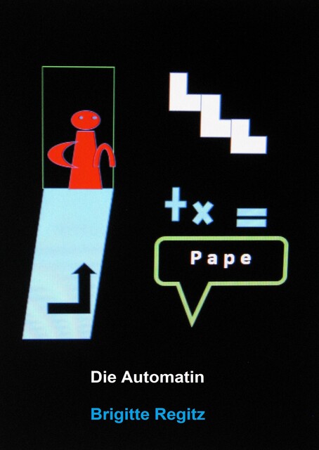 Die Automatin, Brigitte Regitz