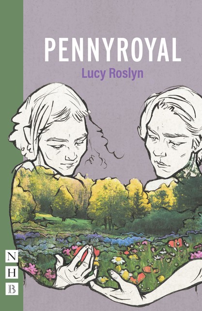 Pennyroyal (NHB Modern Plays), Lucy Roslyn