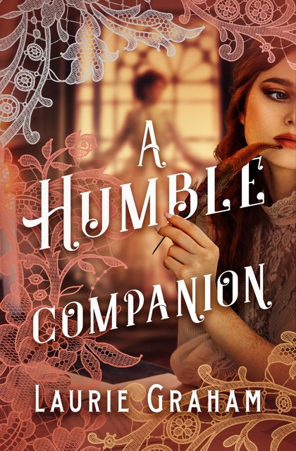 A Humble Companion, Laurie Graham