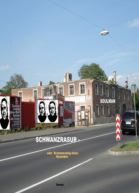 SCHWANZRASUR, Soulman