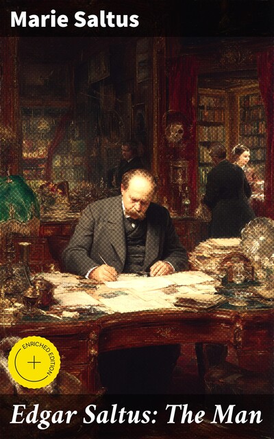 Edgar Saltus: The Man, Marie Saltus