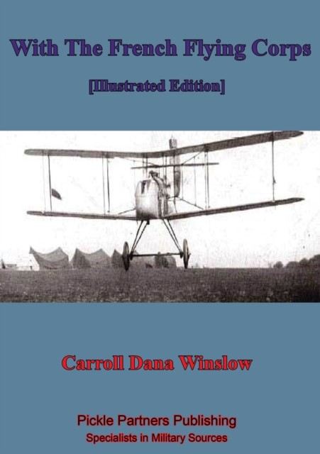 With The French Flying Corps, Carroll Dana Winslow