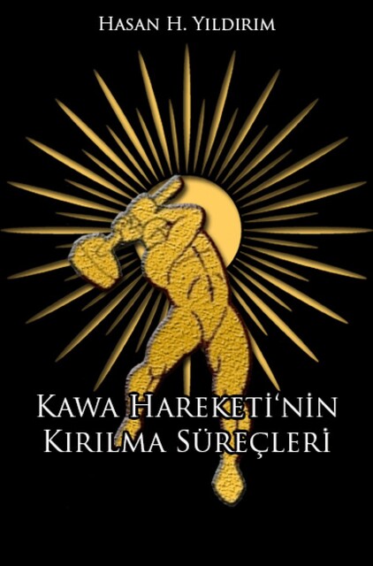 KAWA Hareketinin Kırılma Süreçleri, Hasan H. Yıldırım