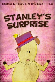 Stanley’s Surprise, Emma Dredge