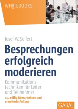 Besprechungen erfolgreich moderieren, Josef W. Seifert