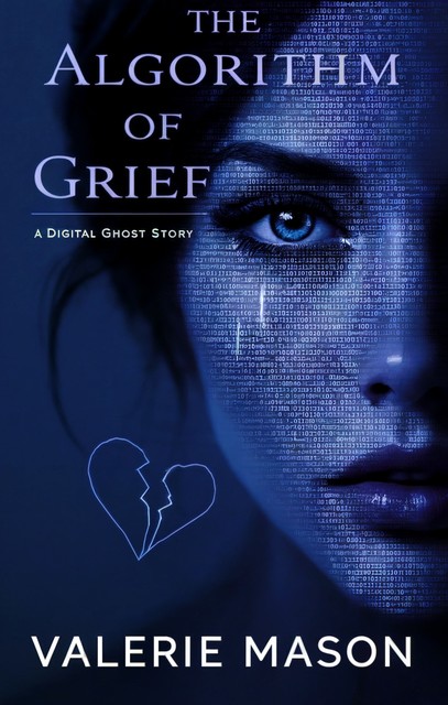 The Algorithm of Grief, Valerie Mason