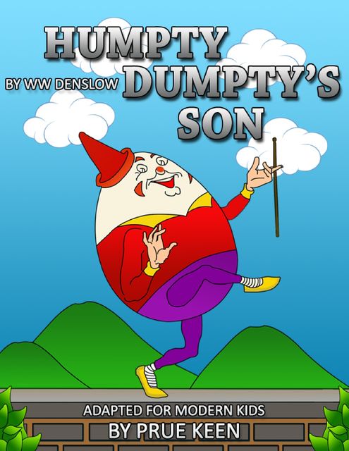 Humpty Dumpty's Son, W.W.Denslow, Prue Keen