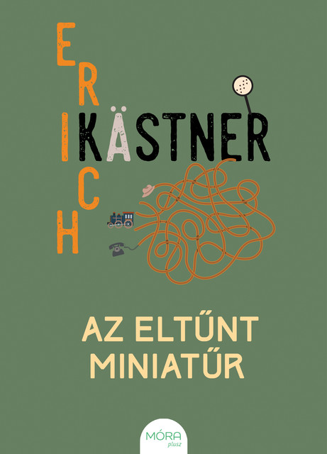 Az eltűnt miniatűr, Erich Kästner