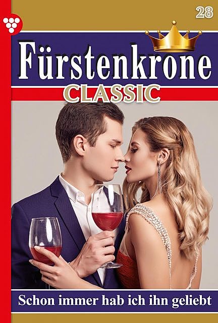 Fürstenkrone Classic 28 – Adelsroman, Gitta Holm