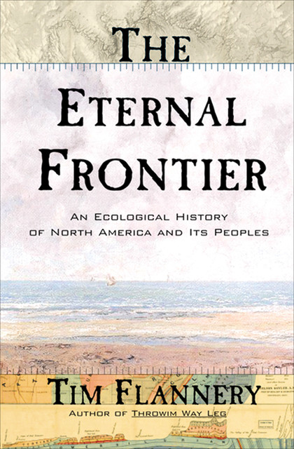 The Eternal Frontier, Tim Flannery