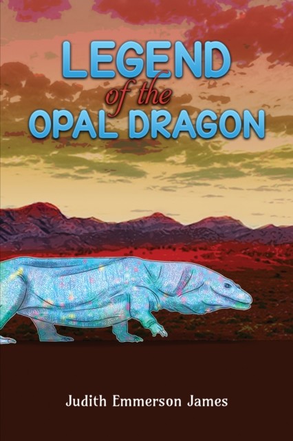 Legend of the Opal Dragon, Judith James