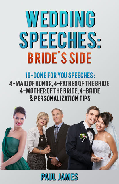Wedding Speeches: Bride’s Side, Paul James