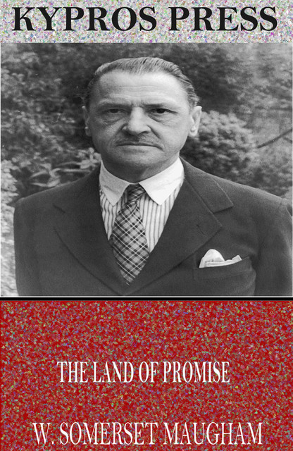 The Land of Promise, William Somerset Maugham
