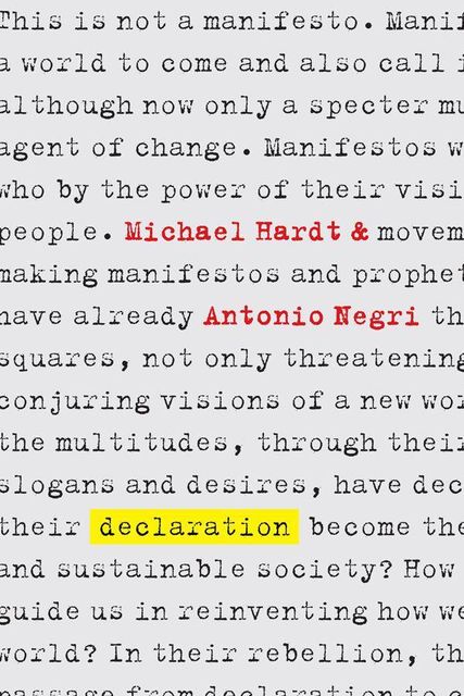 Declaration, Antonio Negri, Michael Hardt