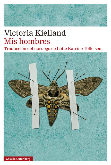 Mis hombres, Victoria Kielland