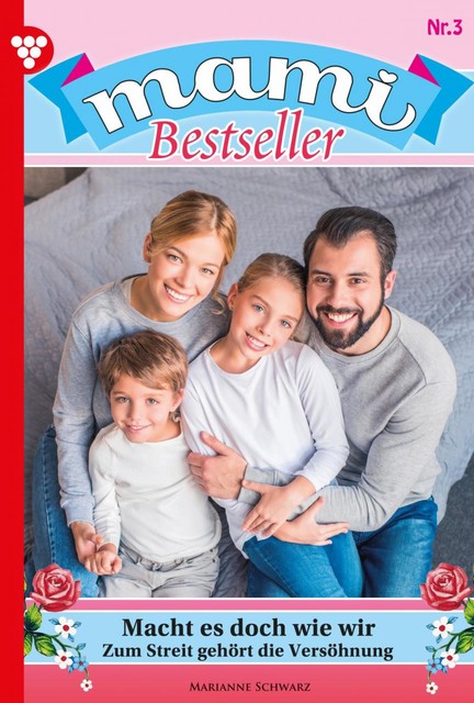 Mami Bestseller 3 – Familienroman, Jutta von Kampen