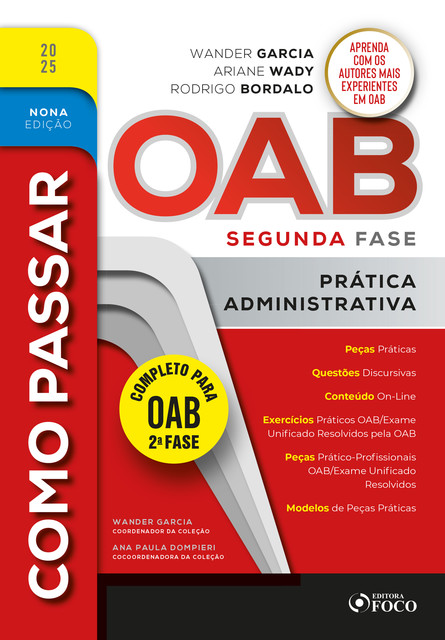 Como Passar na OAB 2ª Fase – Prática Administrativa 9ª Ed – 2025, Wander Garcia, Ariane Wady, Ana Paula Dompieri, Rodrigo Bordalo