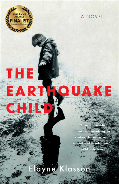 The Earthquake Child, Elayne Klasson