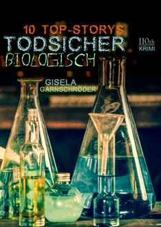 Todsicher biologisch, Gisela Garnschröder