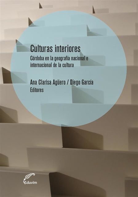 Culturas interiores, Diego García, Ana Clarisa Agüero