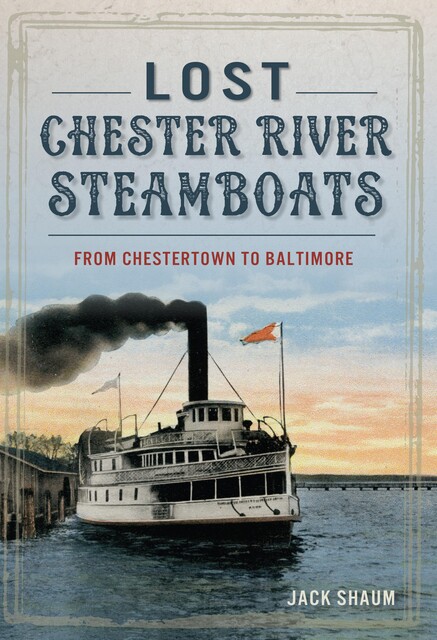 Lost Chester River Steamboats, Jack Shaum