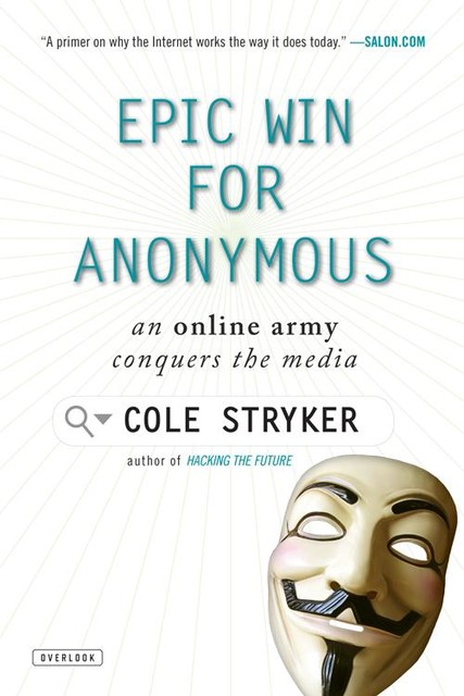 Epic Win for Anonymous, Cole Stryker