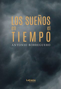 Los sueños en el tiempo, Antonio Sánchez