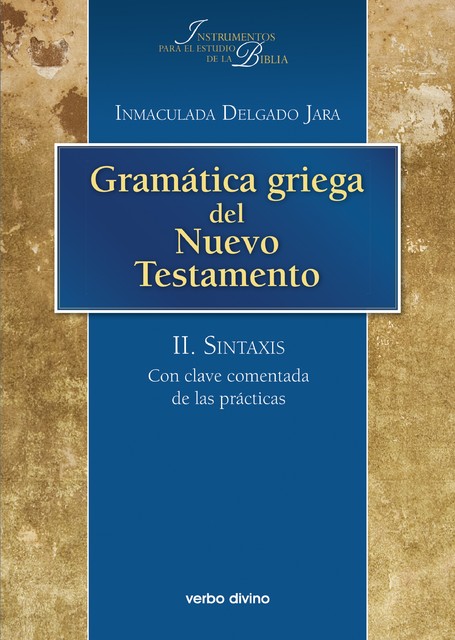 Gramática griega del Nuevo Testamento, Inmaculada Delgado Jara