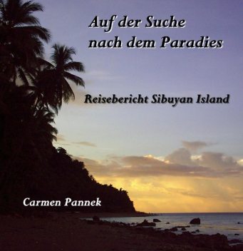 Auf der Suche nach dem Paradies, Carmen Pannek