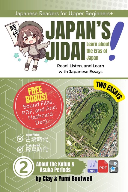 About the Kofun and Asuka Periods, Clay Boutwell, Yumi Boutwell
