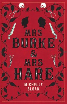 Mrs Burke & Mrs Hare, Michelle Sloan