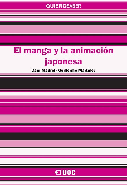 El manga y la animación japonesa, Daniel Morales, Guillermo Martínez Taberner