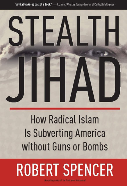 Stealth Jihad, ROBERT SPENCER