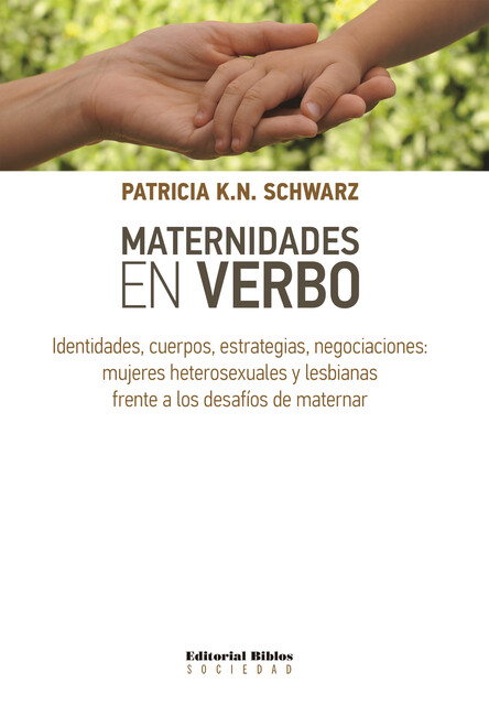 Maternidades en verbo, Patricia K.N. Schwarz
