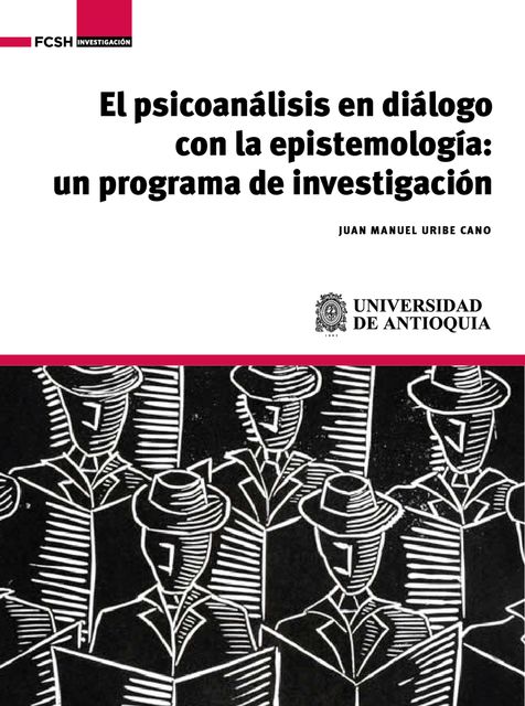 El psicoanálisis en diálogo con la epistemología, Juan Manuel Uribe Cano