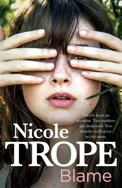 Blame, Nicole Trope