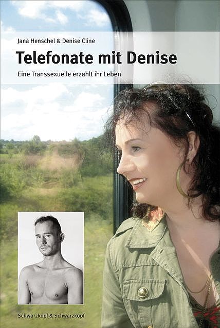 Telefonate mit Denise, Denise Cline, Jana Henschel