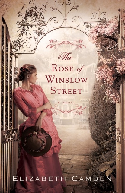 Rose of Winslow Street, Elizabeth Camden