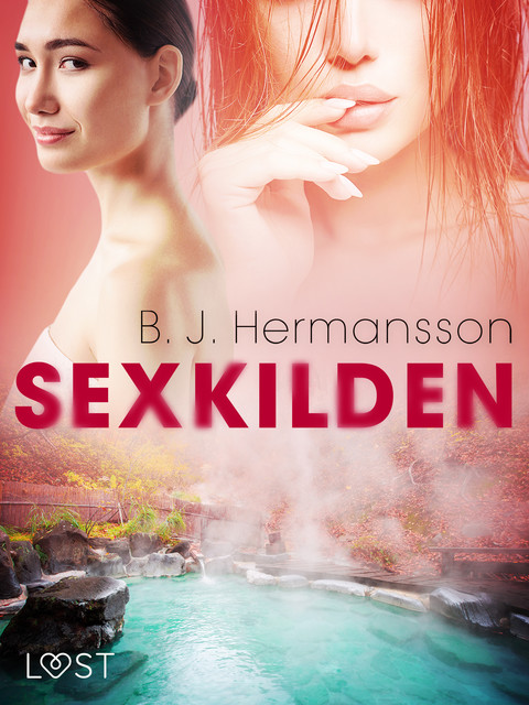 Sexkilden – erotisk novelle, B.J. Hermansson