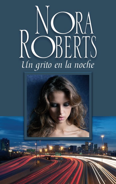 Un Grito En La Noche, Nora Roberts