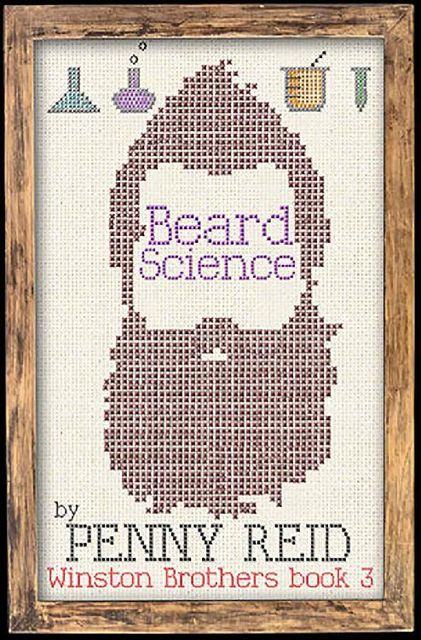 Beard Science (Winston Brothers Book 3), Penny Reid